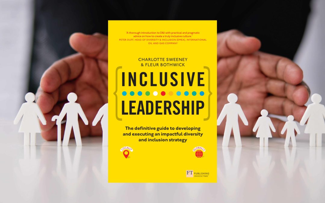 Peran Pemimpin dalam Membangun Budaya Inklusi: Lesson Learned dari Buku Inclusive Leadership karya Charlotte Sweeney & Fleur Bothwick