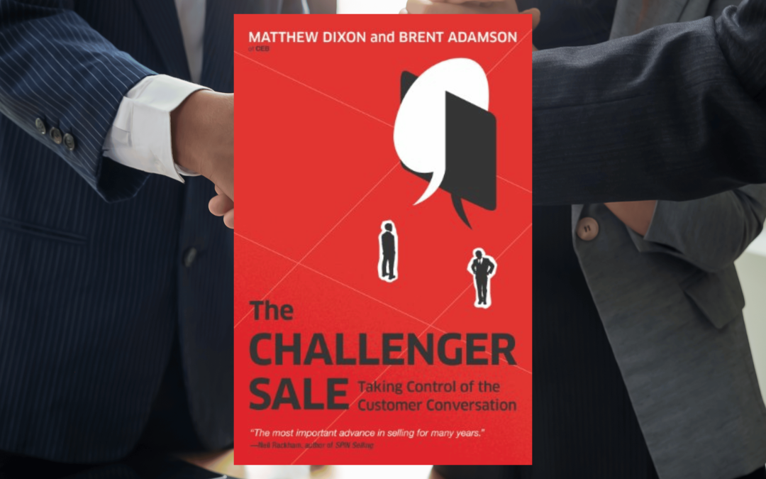 “The Challenger Sale” – Taktik Baru Dalam B2B Selling